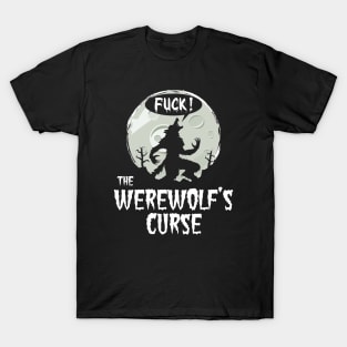 Funny Werewolf's Curse Swearing For Werewolf Horror Fan T-Shirt